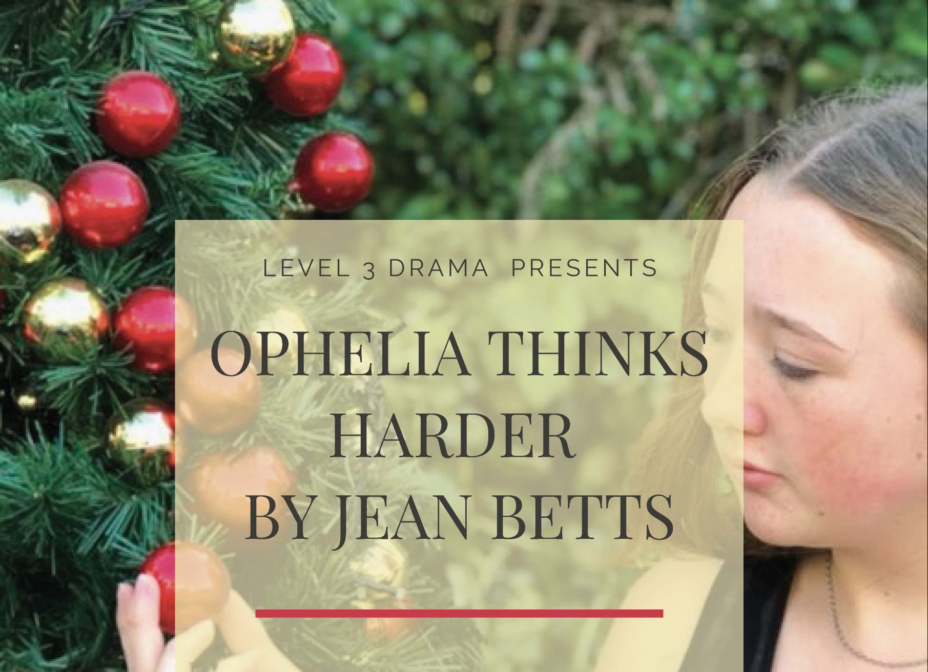 Read more about the article Ophelia Thinks Harder! 2020 Year 13 Production – come and watch.