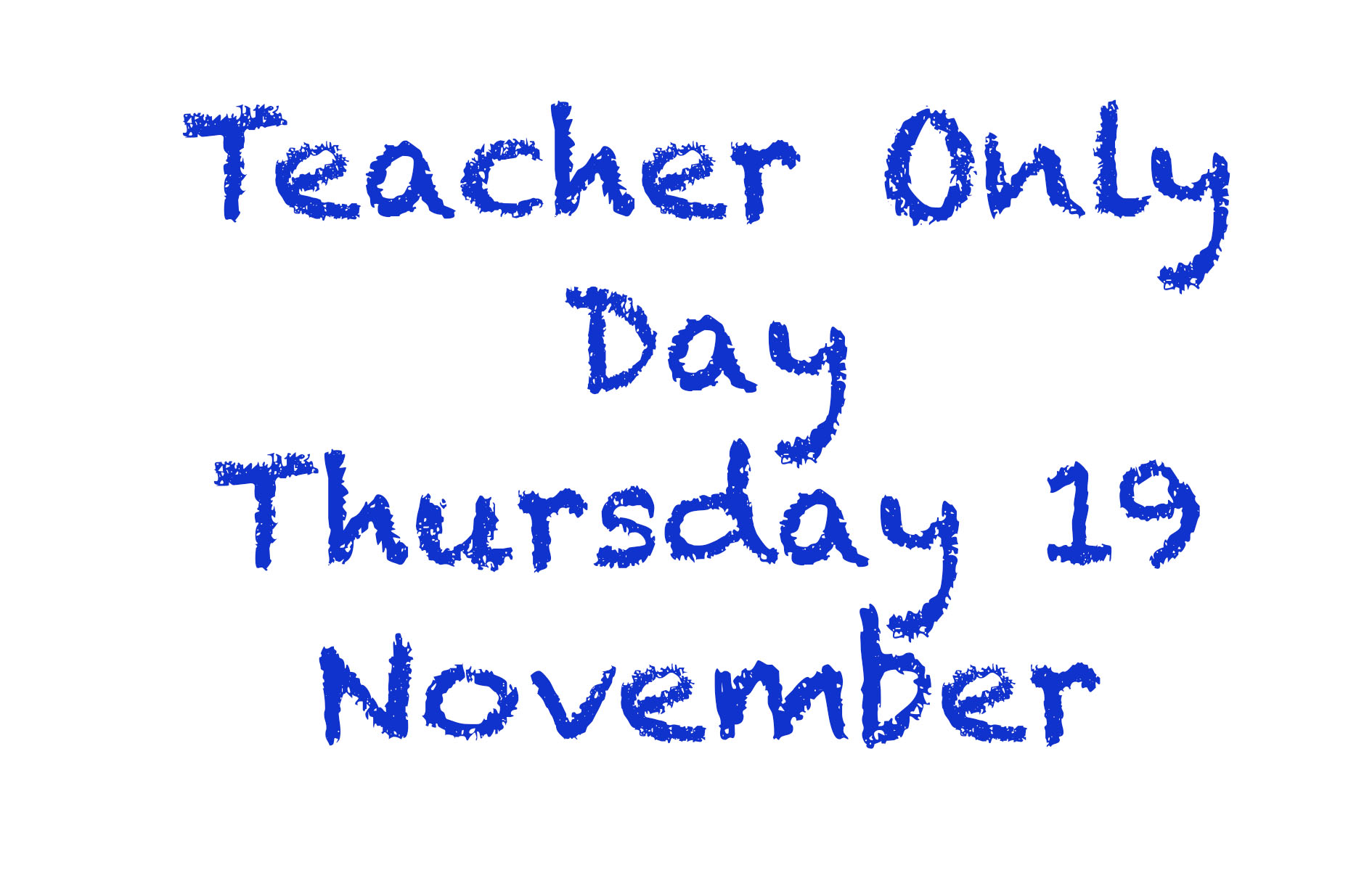Read more about the article REMINDER: Teacher Only Day Thursday 19 November