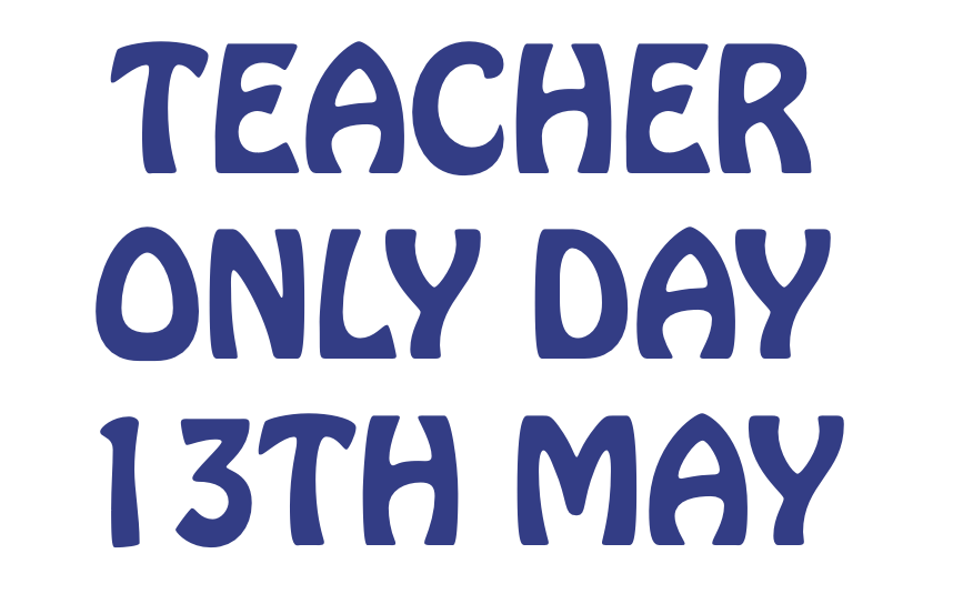 Read more about the article Teacher Only Day – 13 May