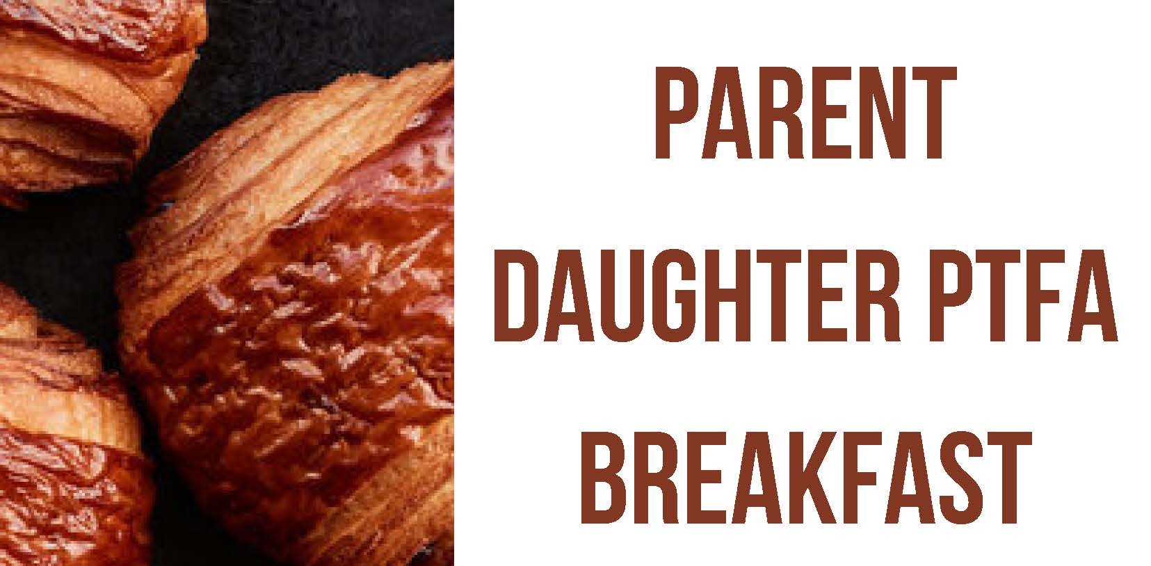 Read more about the article PTFA Parent Daughter Breakfast